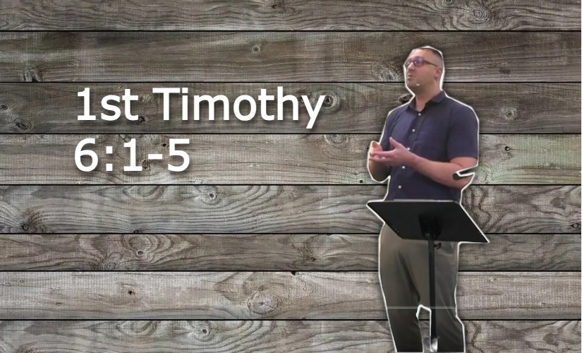 1 Timothy 6:1-5