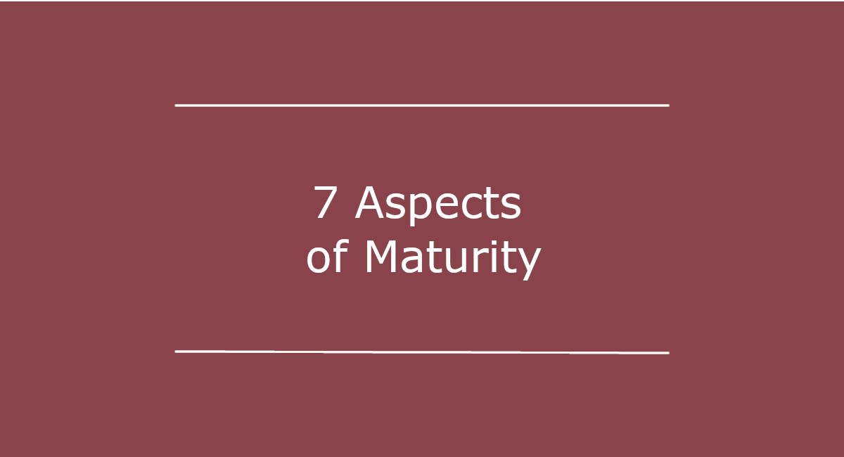 7 Aspects of Christian Maturity